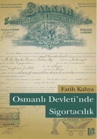 Osmanlı Devleti’nde Sigortacılık