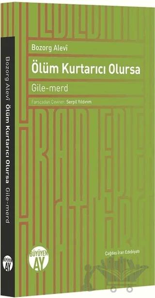 Ölüm Kurtarıcı Olursa