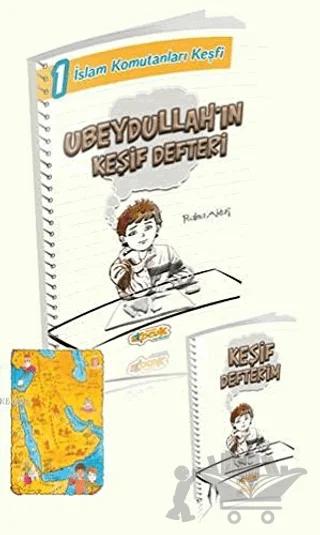 Ubeydullah'ın Keşif Defteri