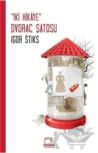 İki Hikaye Dvorac Şatosu