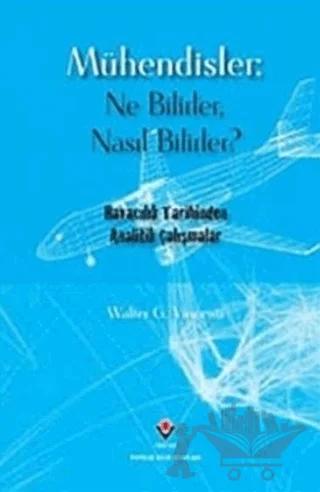 Mühendisler: Ne Bilirler / Nasıl Bilirler?