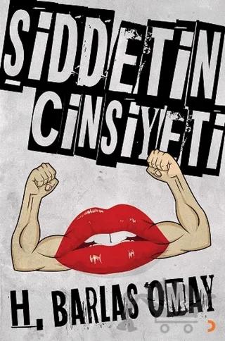 Şiddetin Cinsiyeti – H. Barlas Omay – Cinius Yayınları kitap kapağı