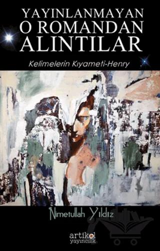 Yayınlanmayan O Romandan Alıntılar