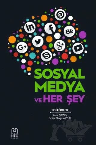 Sosyal Medya ve Herşey