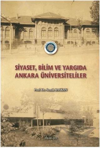Siyaset, Bilim ve Yargıda Ankara Üniversiteliler