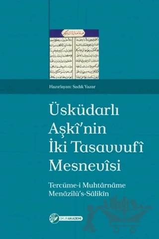 Üsküdarlı Aşki’nin İki Tasavvufi Mesnevisi – Sadık Yazar – Okur Akademi kitap kapağı