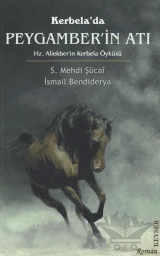 Kerbela’da Peygamber’in Atı