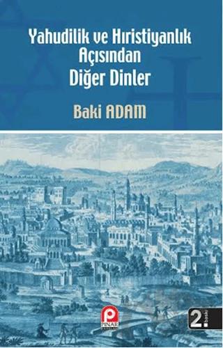 Yahudilik ve Hıristiyanlık Açısından Diğer Dinler