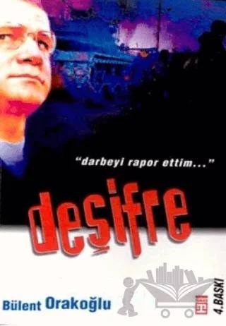 Deşifre Darbeyi Rapor Ettim...