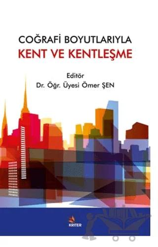 Coğrafi Boyutlarıyla Kent ve Kentleşme