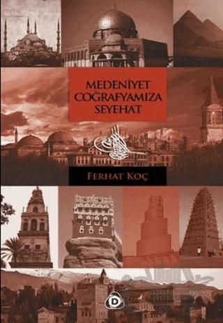 Medeniyet Coğrafyamıza Seyahat