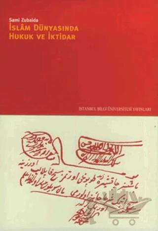 İslam Dünyasında Hukuk ve İktidar