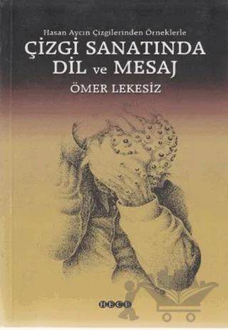 Çizgi Sanatında Dil ve Mesaj – Ömer Lekesiz – Hece Yayınları kitap kapağı