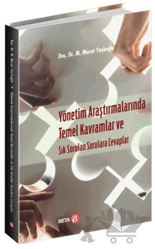 Yönetim Araştırmalarında Temel Kavramlar ve Sık Sorulan Sorulara Cevaplar
