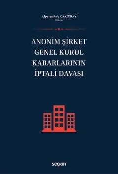 Anonim Şirket Genel Kurul Kararlarının İptali Davası