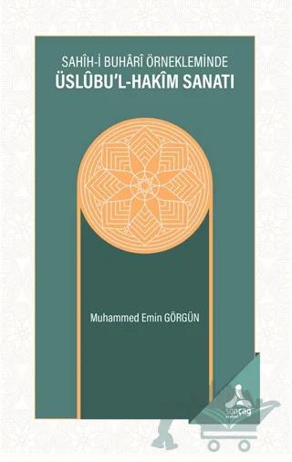 Sahih-i Buhari Örnekleminde Üslubu’l-Hakim Sanatı