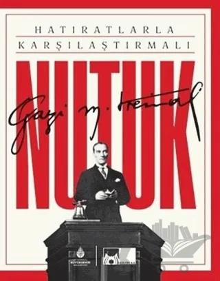 Hatıratlarla Karşılaştırmalı Nutuk (Kutulu, Ciltli)