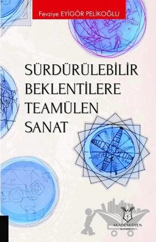 Sürdürülebilir Beklentilere Teamülen Sanat