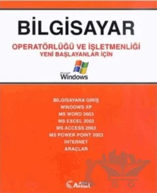 Bilgisayar Operatörlüğü ve İşletmenliği