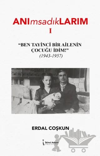 Anımsadıklarım 1