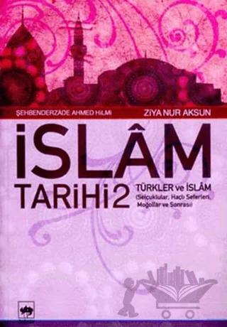İslam Tarihi 2 Türkler ve İslam