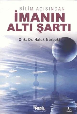 Bilim Açısından İmanın Altı Şartı