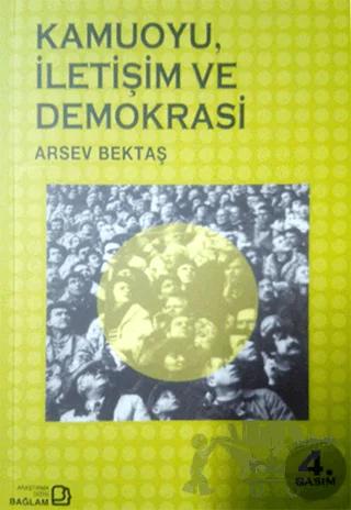 Kamuoyu, İletişim ve Demokrasi