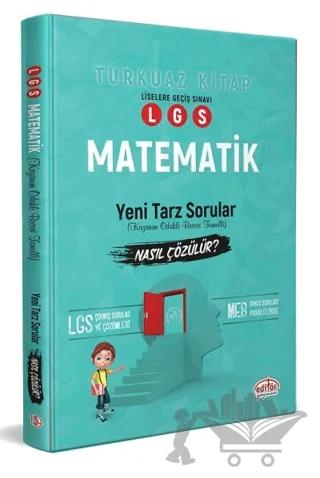 LGS Matematik Yeni Tarz Mantık Muhakeme Soruları Nasıl Çözülür (Turkuaz Kitap)