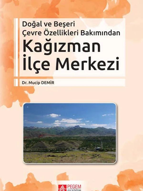 Doğal ve Beşeri Çevre Özellikleri Bakımından Kağızman İlçe Merkezi