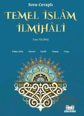 Soru Cevaplı Temel İslam İlmihali
