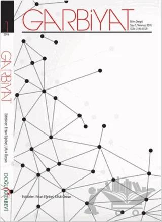 Garbiyat Dergisi Sayı: 1 - Temmuz 2015