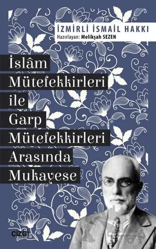 İslam Mütefekkirleri ile Garp Mütefekkirleri Arasında Mukayese