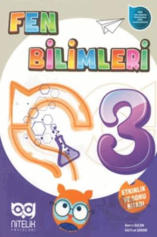 3. Sınıf Fen Bilimleri Etkinlik ve Soru Kitabı – Burcu Özcan, Gökhan Şahan – Nitelik Yayınları - Bayilik kitap kapağı