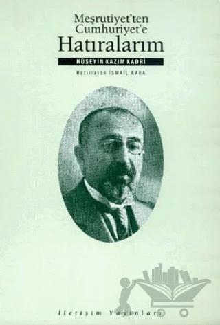 Meşrutiyet’ten Cumhuriyet’e Hatıralarım