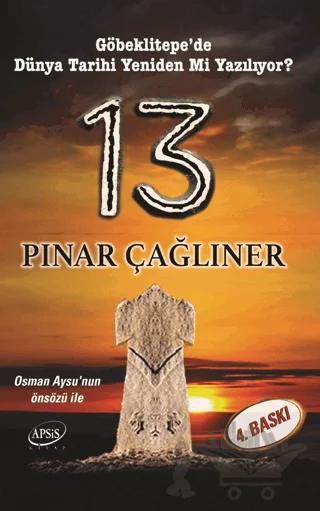 13 - Göbeklitepe'de Dünya Tarihi Yeniden mi Yazılıyor?