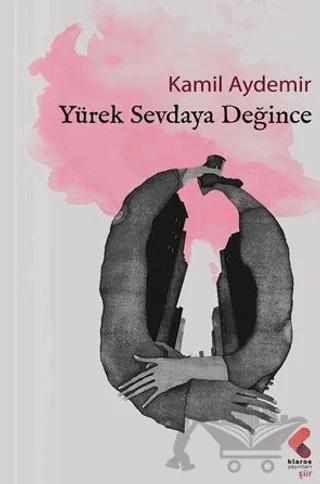 Yürek Sevdaya Değince