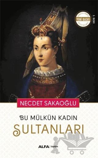 Bu Mülkün Kadın Sultanları