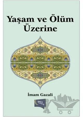 Yaşam ve Ölüm Üzerine