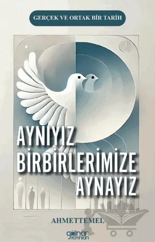 Aynıyız Birbirlerimize Aynayız
