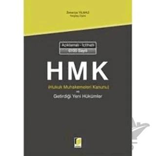 Açıklamalı İçtihatlı 6100 Sayılı Hukuk Muhakemeleri Kanunu ve Getirdiği Yeni Hükümler