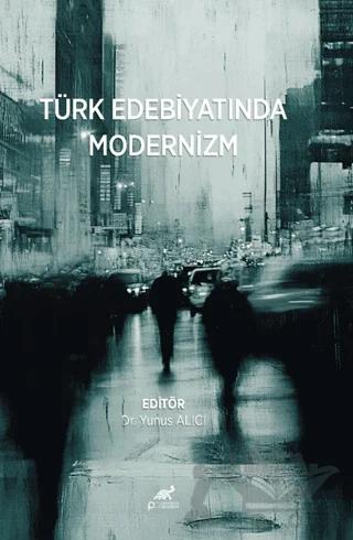 Türk Edebiyatında Modernizm – Kolektif – Paradigma Akademi Yayınları kitap kapağı