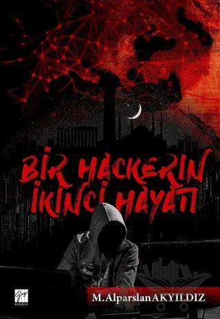 Bir Hackerin İkinci Hayatı