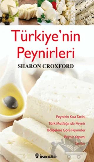 Türkiye’nin Peynirleri – Sharon Croxford – İnkılap Kitabevi kitap kapağı