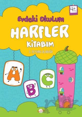 Evdeki Okulum / Harfler Kitabım 4+ Yaş