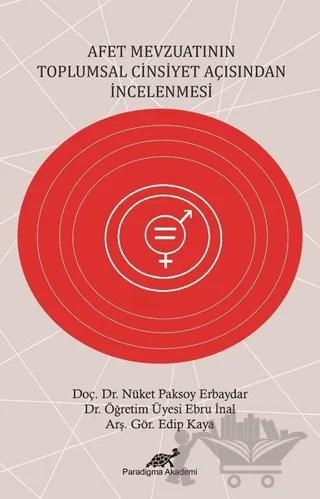 Afet Mevzuatının Topşumsal Cinsiyet Tarafından İncelenmesi