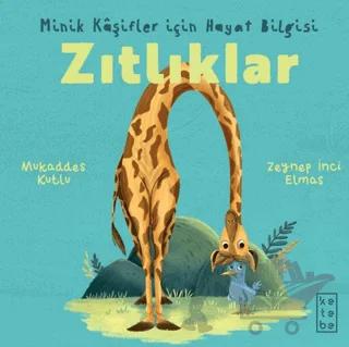 Minik Kâşifler için Hayat Bilgisi - Zıtlıklar