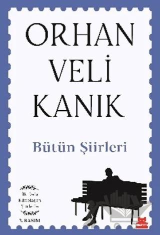 Bütün Şiirleri – Orhan Veli Kanık – Kırmızı Kedi Yayınevi kitap kapağı