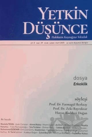 Yetkin Düşünce Dergisi Yıl: 8 Sayı 29 - Ocak, Şubat, Mart 2025