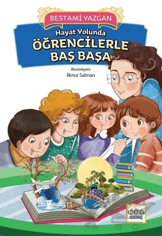Hayat Yolunda Öğrencilerle Baş Başa
