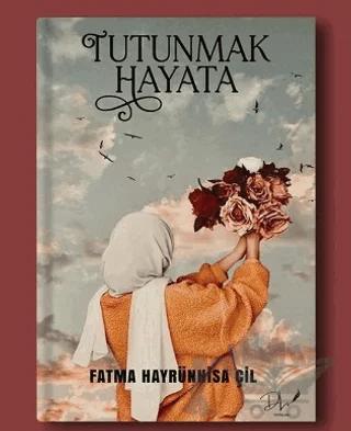 Tutunmak Hayata